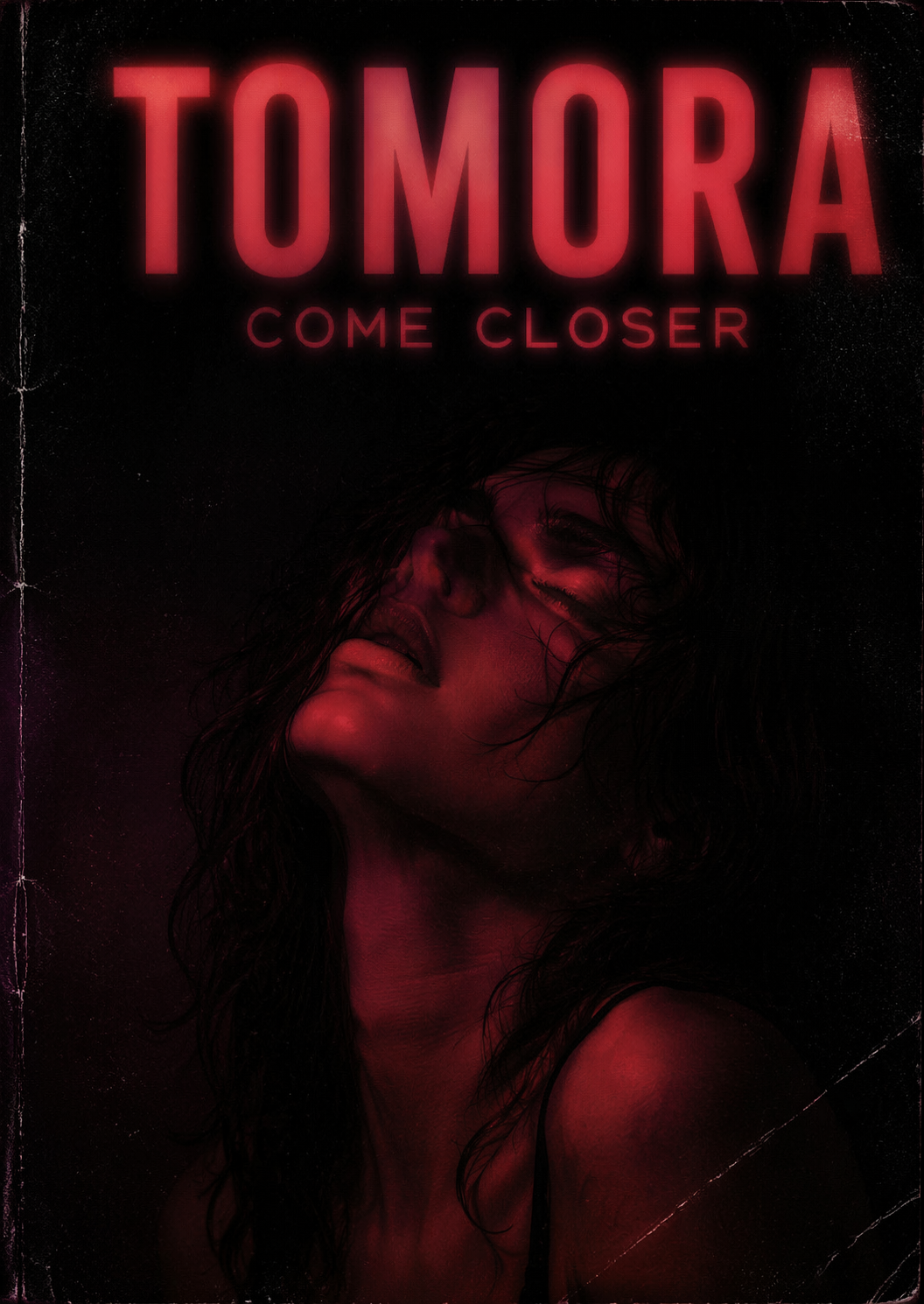 TOMORA — Come Closer